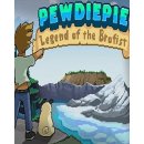 PewDiePie Legend of the Brofist