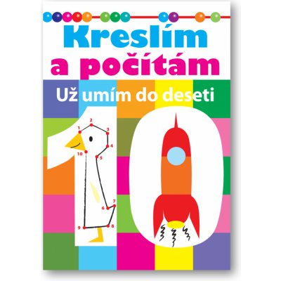Kreslím a počítám - Už umím do deseti – Hledejceny.cz