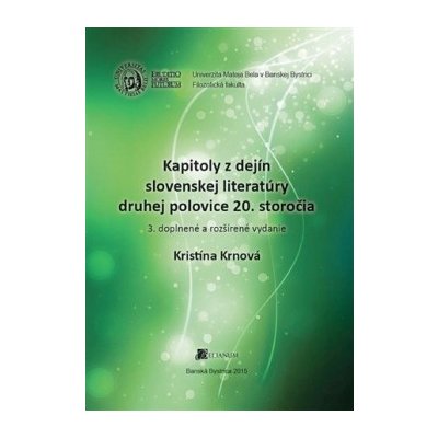 Kapitoly z dejín slovenskej literatúry druhej polovice... - Kristína Krnová – Zboží Mobilmania