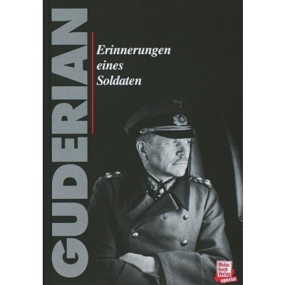 Erinnerungen eines Soldaten Guderian Heinz Pevná vazba – Hledejceny.cz