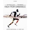 Kniha The Physiology of Training for High Performan... - Duncan MacDougall, Digby Sale