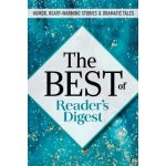 The Best of Reader's Digest: Humor, Heart-Warming Stories, and Dramatic Tales Editors of Reader's DigestPevná vazba – Hledejceny.cz