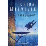 Ambasadov China Miéville – Hledejceny.cz