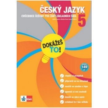 Český jazyk 5 Dokážeš to! - cvičebnice češtiny pro žáky 5 tříd základních škol - Ladislav Janovec, Martina Černá, Zuzana Poláková