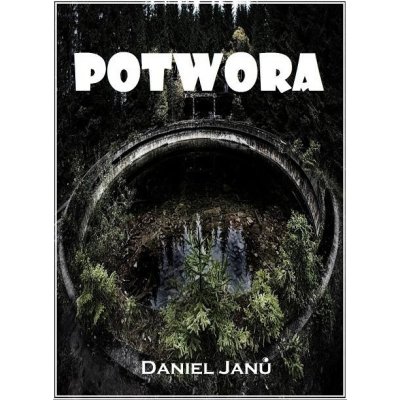 Janů Daniel - Potwora
