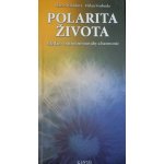 Polarita života - Milan Svoboda – Hledejceny.cz