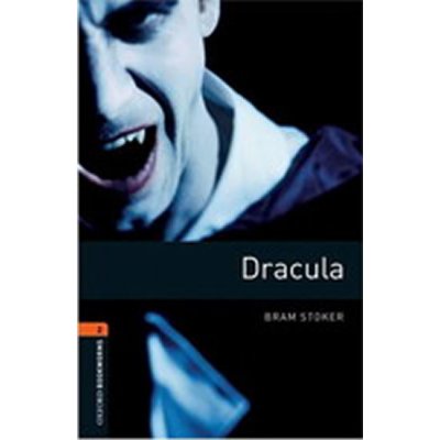 OXFORD BOOKWORMS LIBRARY New Edition 2 DRACULA - STOKER, B.
