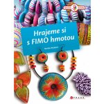 Hrajeme si s Fimo hmotou – Hledejceny.cz