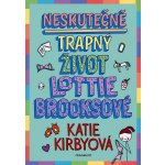 Neskutečně trapný život Lottie Brooksové - Katie Kirbyová – Hledejceny.cz