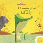 O krokodýlovi, který se bál vody – Zbozi.Blesk.cz