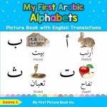 My First Arabic Alphabets Picture Book with English Translations: Bilingual Early Learning & Easy Teaching Arabic Books for Kids S AasmaPaperback – Hledejceny.cz
