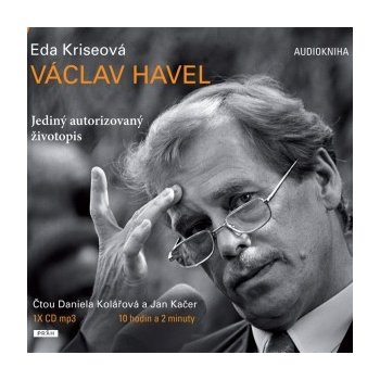 Václav Havel - Jediný autorizovaný životopis - Kriseová Eda