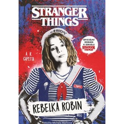 Stranger Things - Rebelka Robin - A. R. Capetta – Zboží Mobilmania