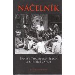 Náčelník. Ernest Thompson Seton a mizející Západ - H. Allen Anderson – Hledejceny.cz