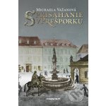 Michaela Važanová Sprisahanie v Prešporku – Hledejceny.cz
