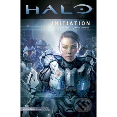 Halo: Initiation - Brian Reed, Marco Castiello (Ilustrátor) – Hledejceny.cz