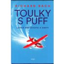 Toulky s Puff. Lehká hra života a smrti - Richard Bach