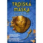 Trojská maska - David Gibbins – Hledejceny.cz