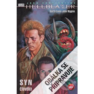 John Constantine, Hellblazer - Syn člověka - Garth Ennis – Hledejceny.cz