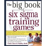 The Big Book of Six SIGMA Traini - C. Chen, H. Roth – Sleviste.cz