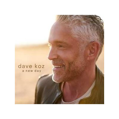 Dave Koz - A New Day CD