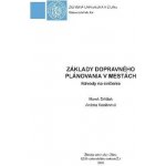 Základy dopravného plánovania v mestách – Hledejceny.cz