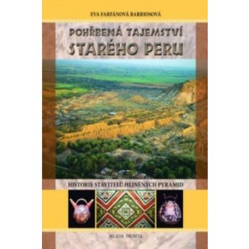 Pohřbená tajemství starého Peru, Historie stavitelů hliněných pyramid