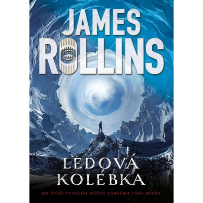 Ledová kolébka - James Rollins – Zbozi.Blesk.cz