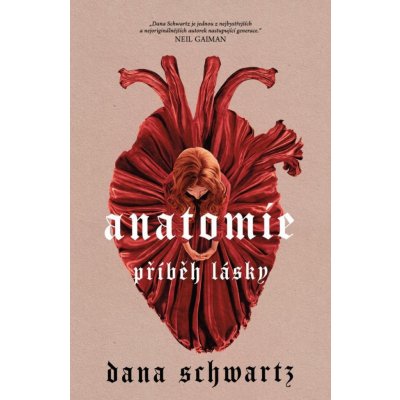 Anatomie: Příběh lásky - Dana Schwartz – Zbozi.Blesk.cz