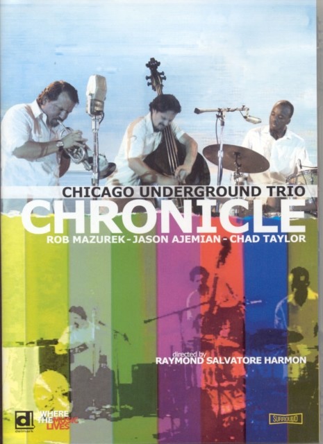 Chicago Underground Trio: Chronicle DVD