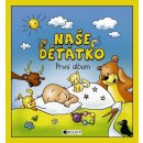 Naše děťátko - První album