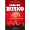 Jaderné Rusko - Paul Josephson