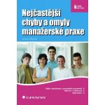 Nejčastější chyby a omyly manažerské praxe – Hledejceny.cz