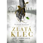 Vic James Zlatá klec – Hledejceny.cz