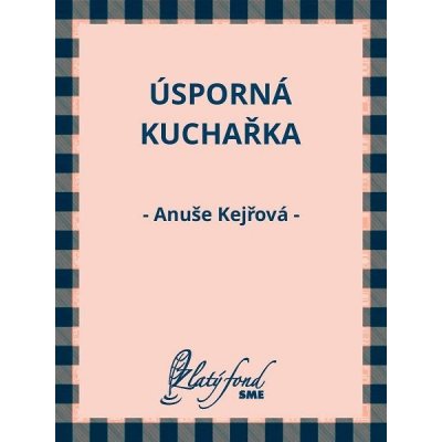 Kejřová Anuše - Úsporná kuchařka