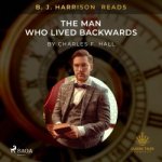 B. J. Harrison Reads The Man Who Lived Backwards (EN) – Hledejceny.cz