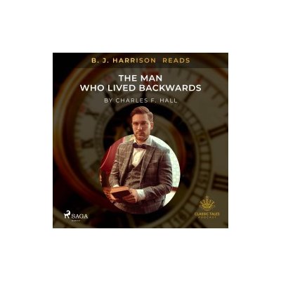 B. J. Harrison Reads The Man Who Lived Backwards (EN) – Hledejceny.cz