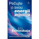 Pečujte o svou energii - Alla Svirinskaja – Zboží Dáma