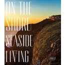 On the Shore: Seaside Living