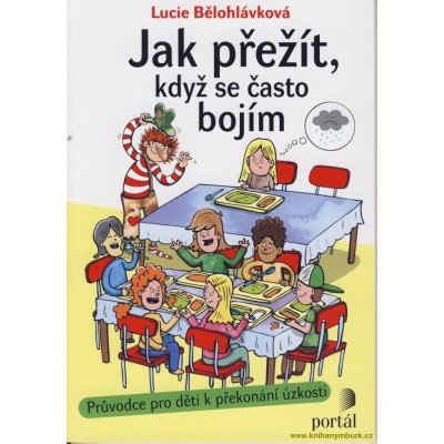 Jak přežít, když se často bojím