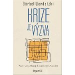 Krize je výzva - Bärbel Wardetzki – Hledejceny.cz