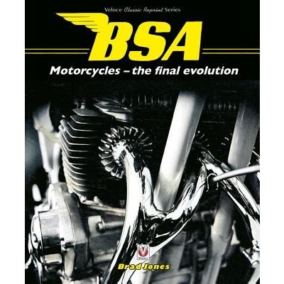 BSA Motorcycles - the final evolution Jones BradPaperback