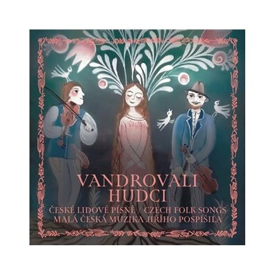Vandrovali hudci - České lidové písně / Czech folk songs CD – Hledejceny.cz