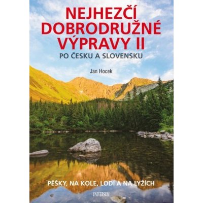 Nejhezčí dobrodružné výpravy po Česku a Slovensku II - Jan Hocek – Zboží Mobilmania