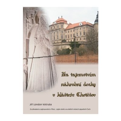 Za tajemstvím náhrobní desky v klášteře - Jiří Votruba – Zbozi.Blesk.cz