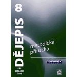 Dějepis 8 pro základní školy - Novověk - Metodická příručka - Válková Veronika – Hledejceny.cz