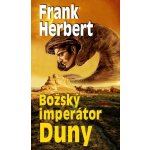 Božský imperátor Duny - Frank Herbert – Hledejceny.cz