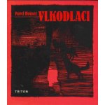 Vlkodlaci - Pavel Houser – Hledejceny.cz
