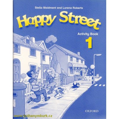 Happy street 1 - Activity Book - Stella Maidment, Lorena Roberts – Hledejceny.cz