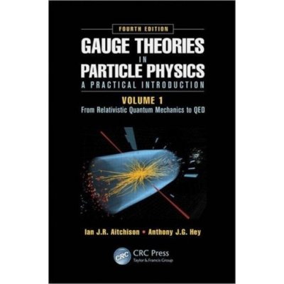 Gauge Theories in Particle P - I. Aitchison, A. Hey
